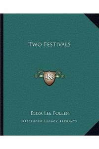 Two Festivals