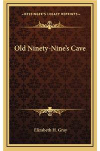 Old Ninety-Nine's Cave