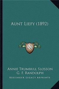Aunt Liefy (1892)