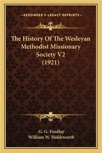 History Of The Wesleyan Methodist Missionary Society V2 (1921)