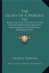 Escape of a Princess Pat the Escape of a Princess Pat