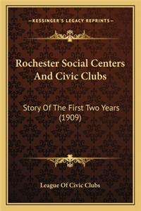Rochester Social Centers And Civic Clubs