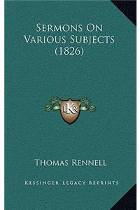 Sermons on Various Subjects (1826)