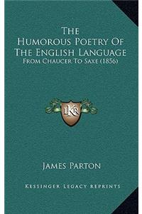 The Humorous Poetry of the English Language