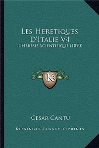 Les Heretiques D'Italie V4