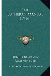 The Lutheran Manual (1916)