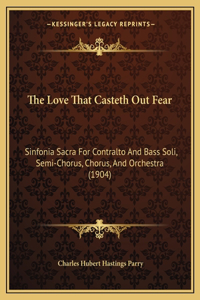 Love That Casteth Out Fear