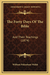 The Forty Days Of The Bible