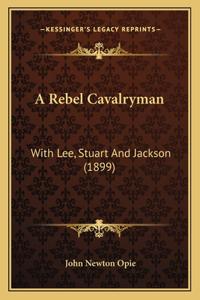 Rebel Cavalryman
