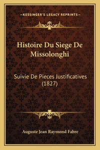 Histoire Du Siege De Missolonghi