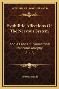 Syphilitic Affections Of The Nervous System