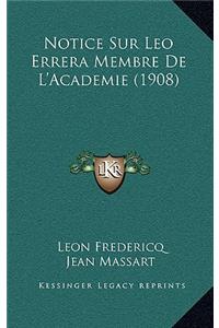 Notice Sur Leo Errera Membre De L'Academie (1908)