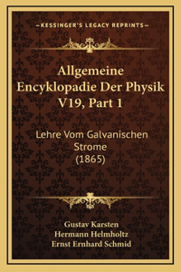 Allgemeine Encyklopadie Der Physik V19, Part 1