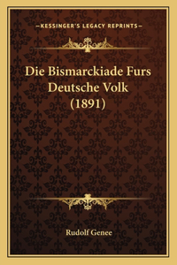 Die Bismarckiade Furs Deutsche Volk (1891)
