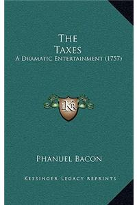 The Taxes