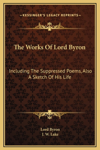 The Works Of Lord Byron