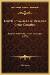 Epistola Critica Ad J. Gul. Thompson Graece Conscripta