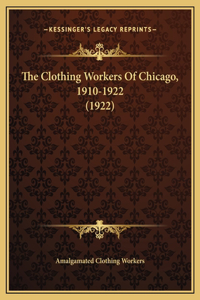 The Clothing Workers Of Chicago, 1910-1922 (1922)