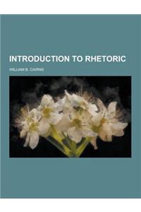 Introduction to Rhetoric