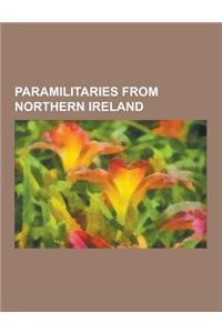 Paramilitaries from Northern Ireland: Loyalist Volunteer Force Members, Loyalists Imprisoned During the Northern Ireland Conflict, Ulster Defence Asso