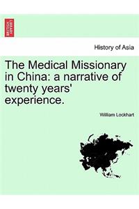 The Medical Missionary in China