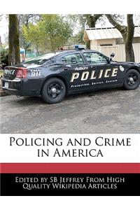 Policing and Crime in America