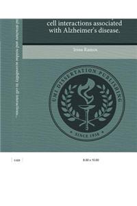 Role of Beta-Amyloid Structure and Residue Accessibility in Cell Interactions Associated with Alzheimer's Disease