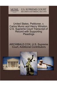 United States, Petitioner, V. Carlos Muniz and Henry Winston. U.S. Supreme Court Transcript of Record with Supporting Pleadings