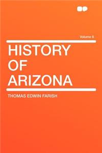 History of Arizona Volume 8
