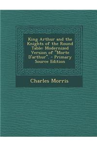 King Arthur and the Knights of the Round Table