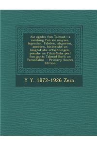 Ale Agodes Fun Talmud
