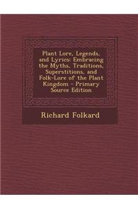 Plant Lore, Legends, and Lyrics