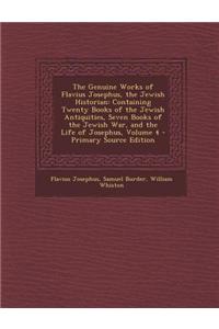 The Genuine Works of Flavius Josephus, the Jewish Historian