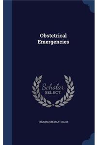 Obstetrical Emergencies