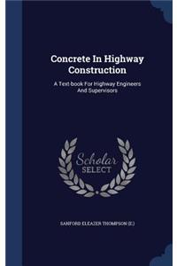 Concrete In Highway Construction