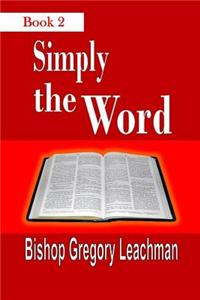 Simply the Word (Book 2)