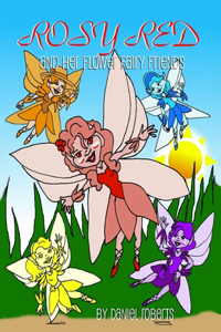 Rosie Red and her Flower Fairy Friends