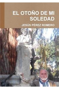 El Otoño de Mi Soledad