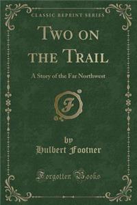 Two on the Trail