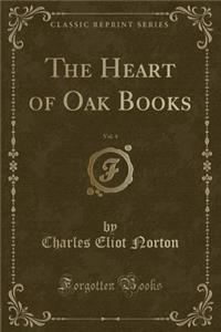 The Heart of Oak Books, Vol. 4 (Classic Reprint)