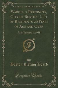 Ward 2, 7 Precincts, City of Boston; List of Residents 20 Years of Age and Over