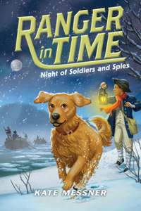 Night of Soldiers and Spies (Ranger in Time #10)