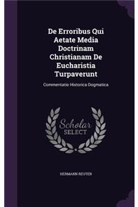 de Erroribus Qui Aetate Media Doctrinam Christianam de Eucharistia Turpaverunt