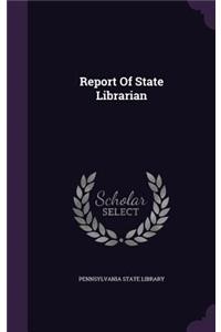 Report of State Librarian