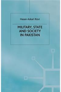 Military, State and Society in Pakistan