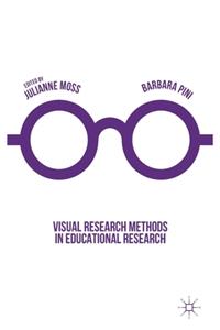 Visual Research Methods in Educational Research