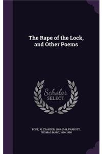 The Rape of the Lock, and Other Poems