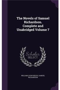 The Novels of Samuel Richardson. Complete and Unabridged Volume 7