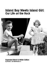 Island Boy Meets Island Girl: Our Life on the Rock