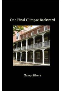 One Final Glimpse Backward